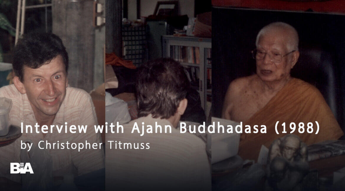 Interview with Ajahn Buddhadasa in 1988 2 INTERV1