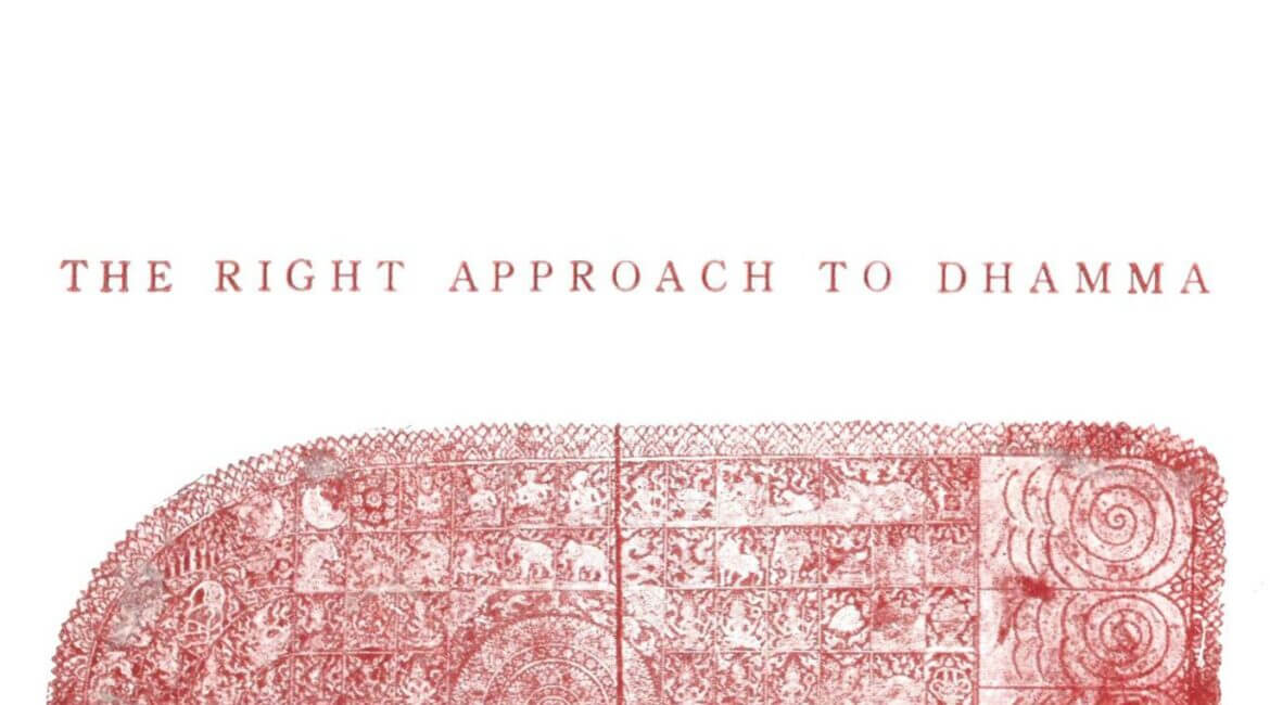 The Right Approach to Dhamma 11 1
