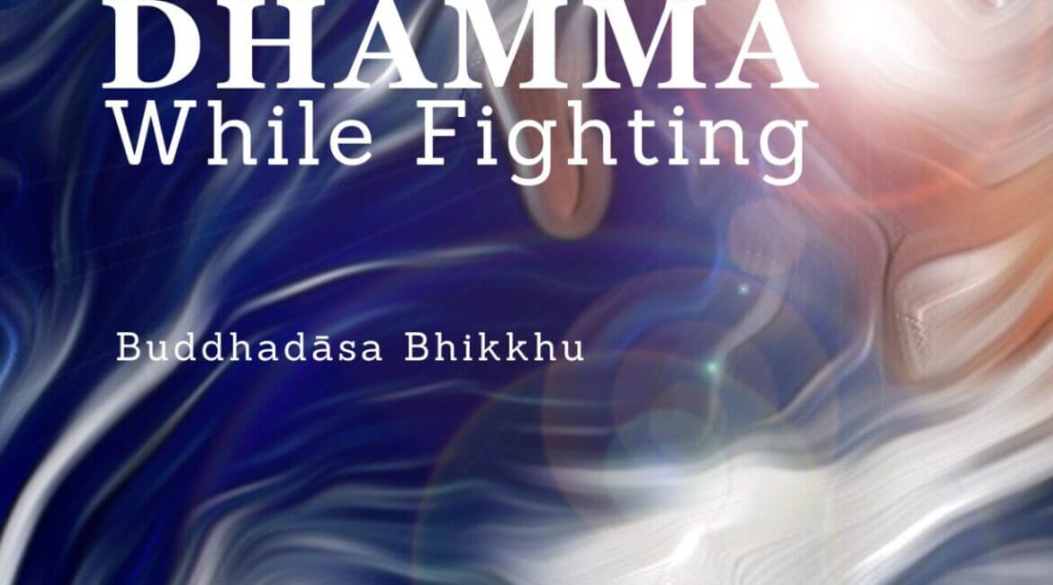 Exchanging Dhamma While Fighting 6 EXCHAN1