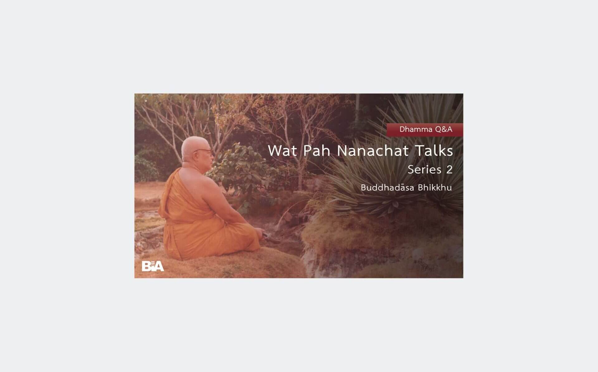 9112-Wat-Pah-Nanachat-Talks-Series2-Q&A-audio