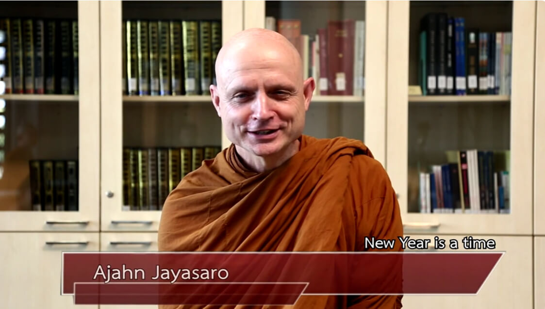 New Year 2015 "New Year's Blessing" - Ajahn Jayasaro 2 Ajahn Jayasaro New Years Blessing 2015