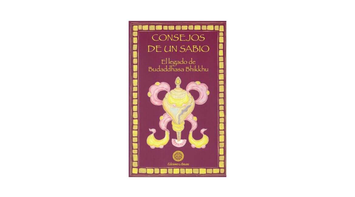 Buddhadasa Bhikkhu : Consejos de un sabio 2 Consejos de un sabio 1
