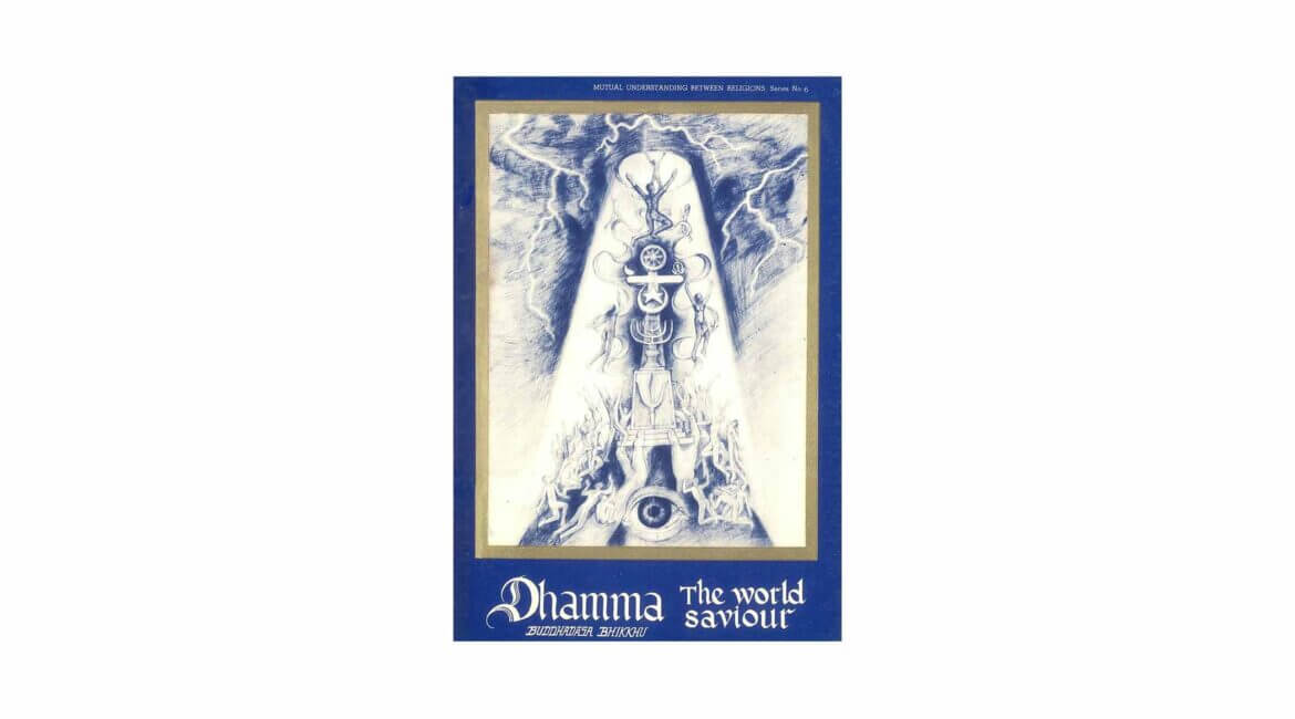 DHAMMA: THE WORLD SAVIOUR (1969) 17 DHAMMA THE WORLD SAVIOUR 1969