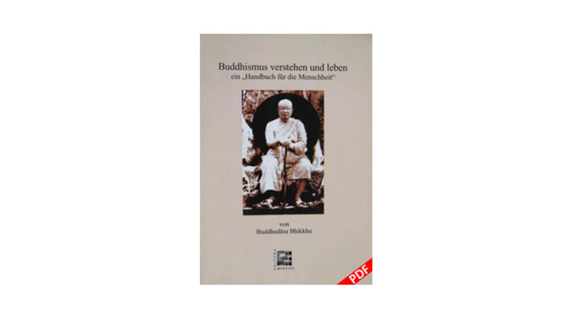 BUDDHISM VERSTEHEN UND LEBEN : EIN "HANDBUCH FUER DIE MENSCHHEIT" (2006) * 22 HANDBUCH FUER DIE MENSCHHEIT 2006