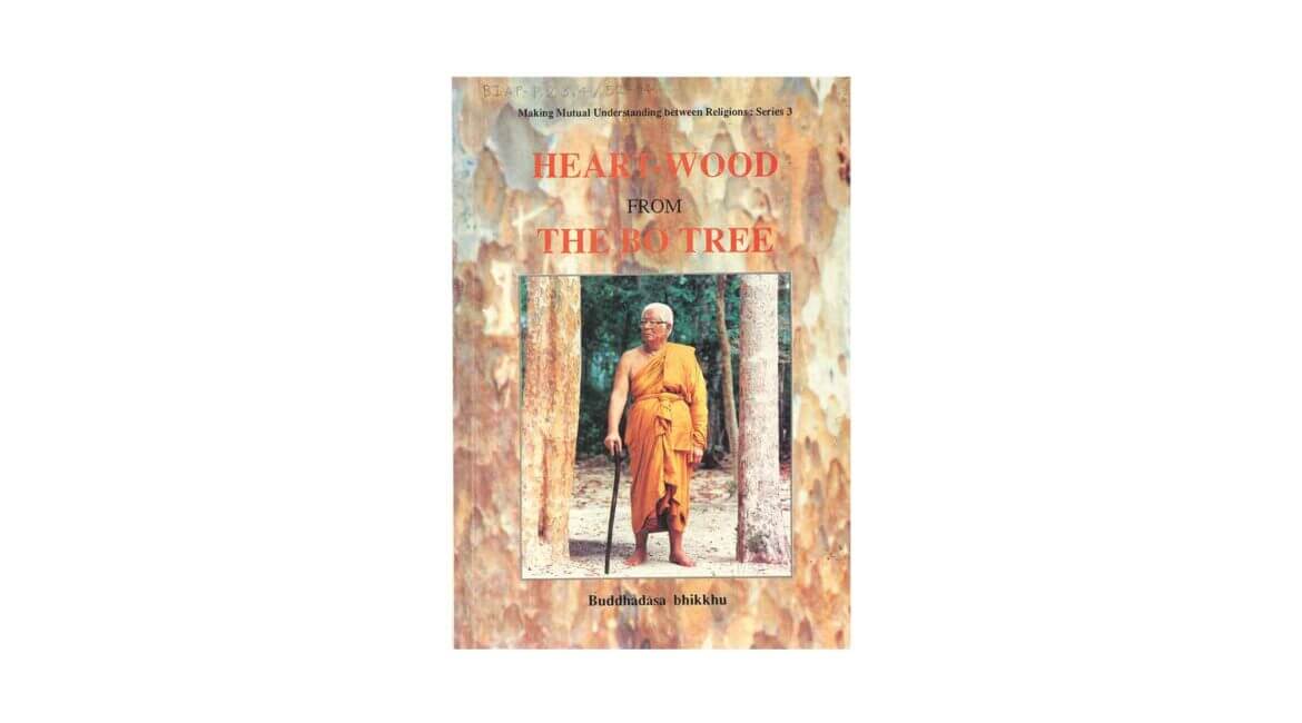 HEART-WOOD FROM THE BO TREE 5 HEART WOOD FROM THE BO TREE 1