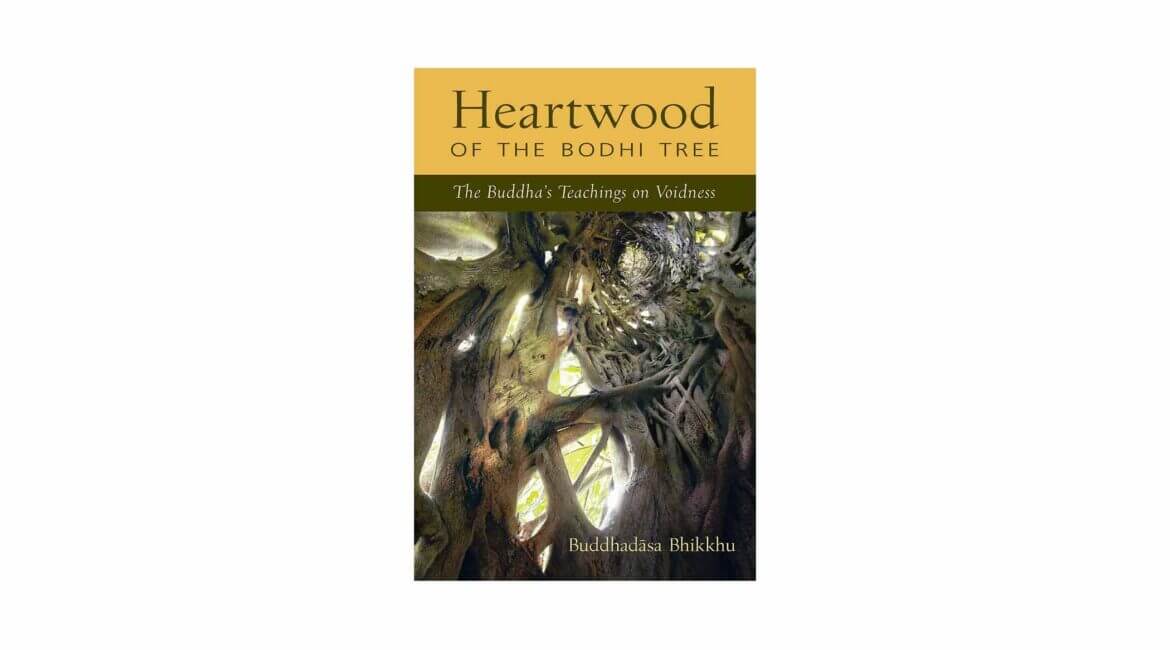 HEARTWOOD OF THE BODHI TREE (2014) 10 HEARTWOOD OF THE BODHI TREE 2014