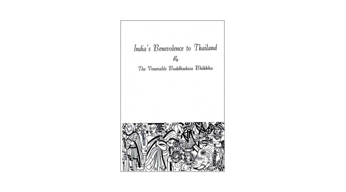 INDIA'S BENEVOLENCE TO THAILAND (2005) 6 INDIAS BENEVOLENCE TO THAILAND 2005