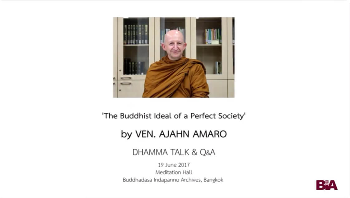 The Buddhist Ideal of a Perfect Society_Ajahn Amaro