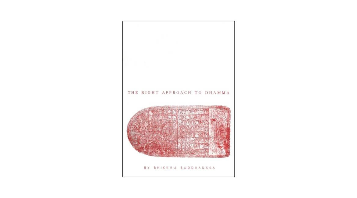 THE RIGHT APPROACH TO DHAMMA (1966) 15 The Right Approach to Dhamma 1