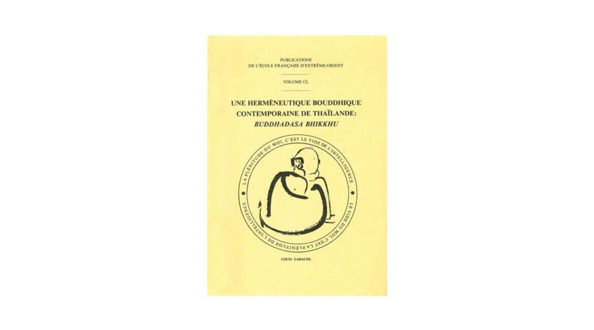 Buddhadasa Bhikkhu : « Le niveau de la pratique du Dhamma au Siam » (1988) 16 Une Hermeneutique bouddhique contemporaine de Thailande