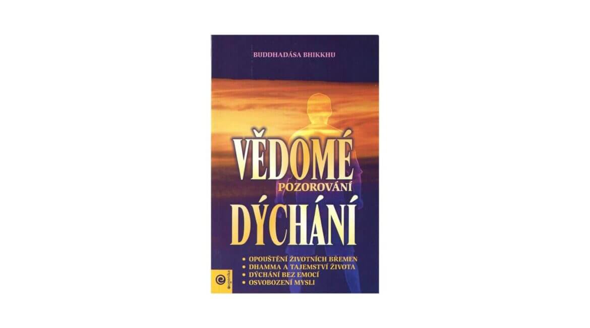Buddhadasa Bhikkhu : Vědomé pozorování dýchání (2003) 19 Vedome pozorovani