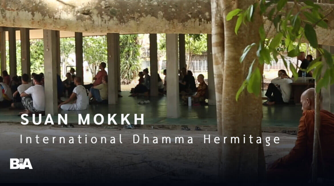 Suan Mokkh International Dharma Hermitage (IDH) 1 Highlight VDO Suan Mokkh International IDH