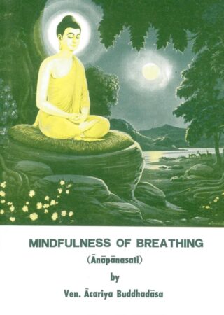 Mindfulness of Breathing (Anapanasati)