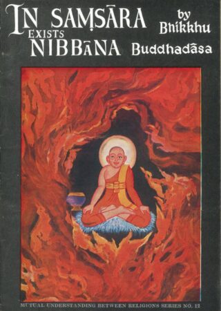 In Samsara Exists Nibbana