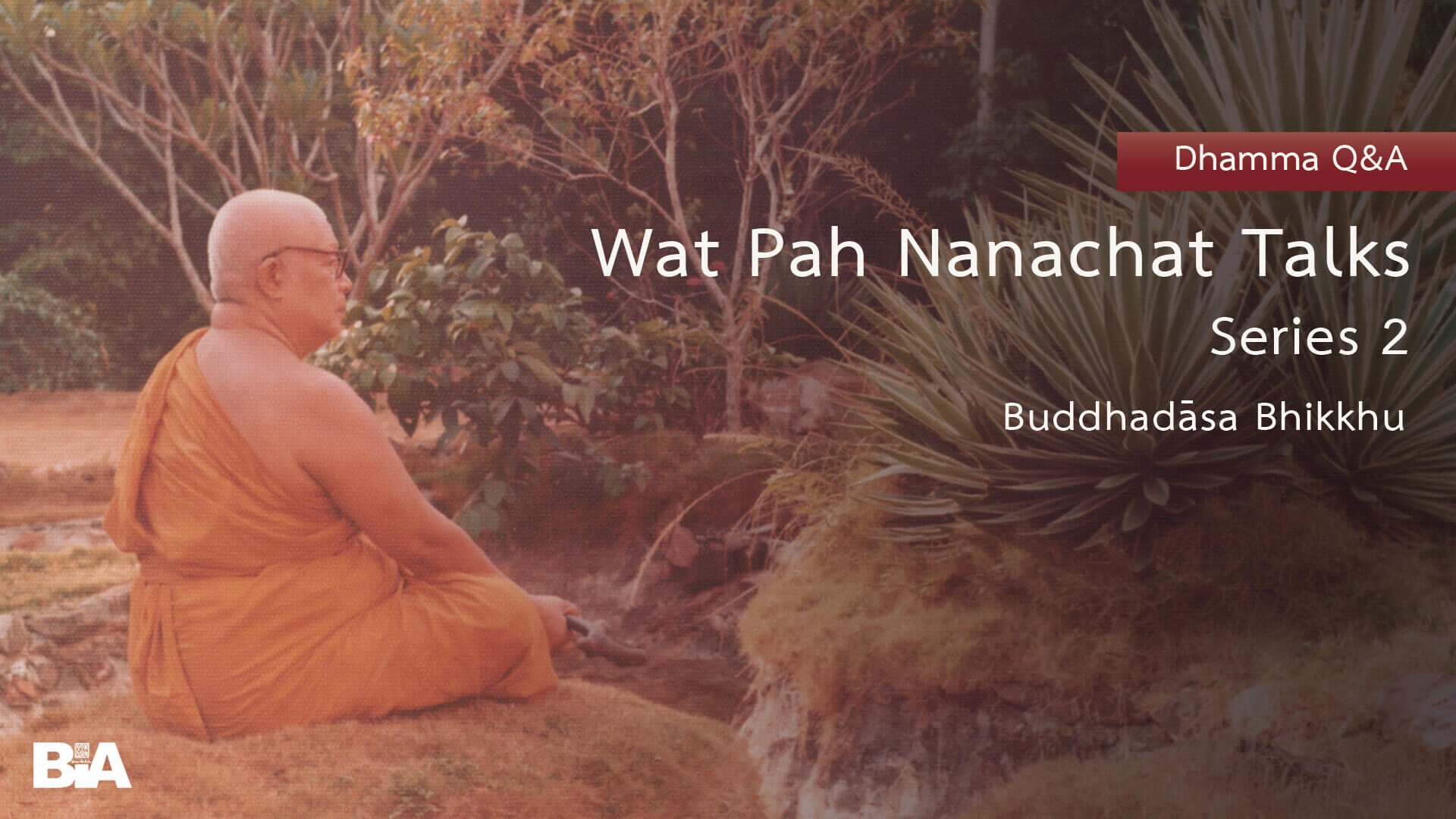9112 Wat Pah Nanachat Series2-Q&A