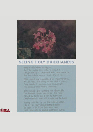 51 Seeing Holy Dukkhaness-