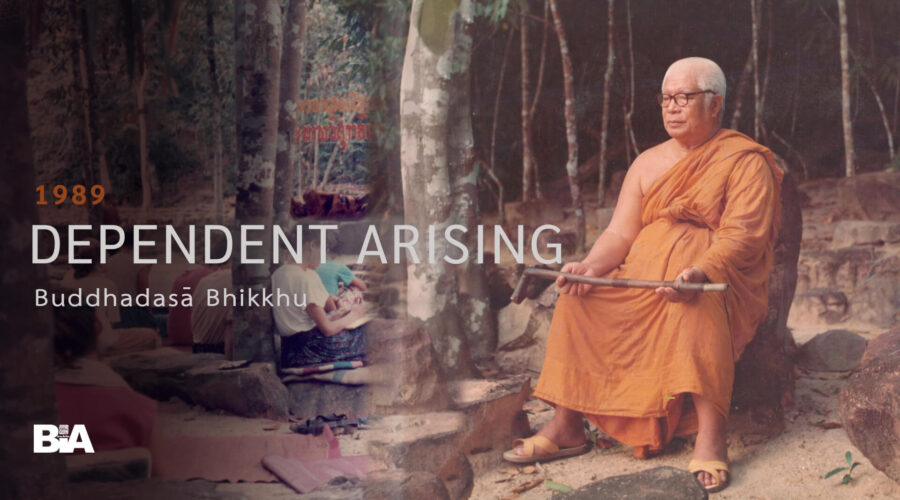 8908 Dependent Arising