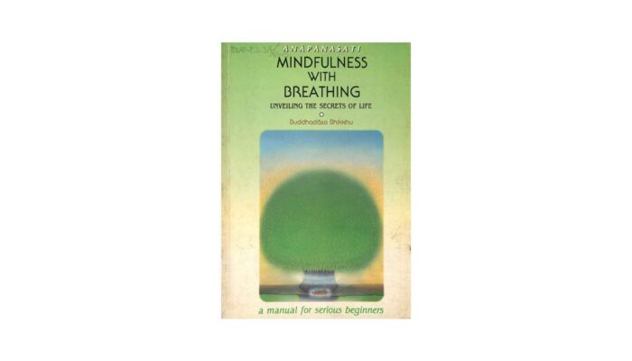 ANAPANASATI MINDFULNESS WITH BREATHING-UNVEILING THE SECRETS OF LIFE (1989)