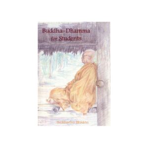 BUDDHA-DHAMMA FOR STUDENTS (2006)