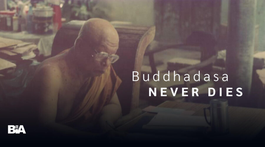 VDO-Buddhadasa Never Dies 2
