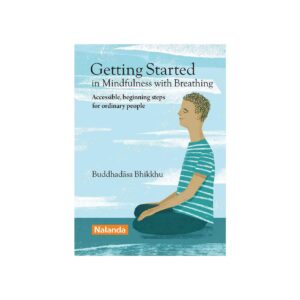 GETTING STARTED IN MINDFULNESS WITH BREATHING (2017)