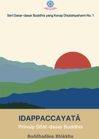 Idappaccayata-Prinsip-Sifat-dasar-Buddhis-Buddhadasa-ID