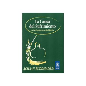 La Causa del Sufrimiento