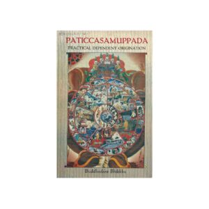 PATICCASAMUPPADA-PRACTICAL DEPENDENT ORIGINATION (1992)