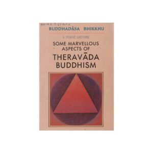 Some marvellous aspects of theravada buddhism-1991.