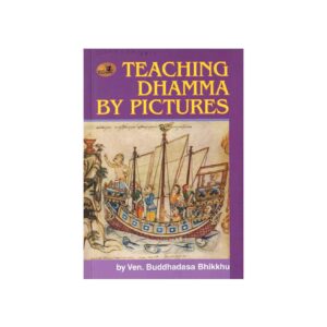 TEACHING DHAMMA BY PICTURES (2006)