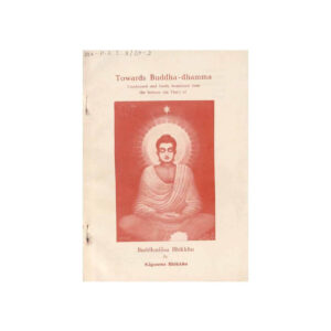 TOWARDS BUDDHA-DHAMMA (1964)