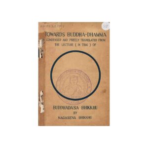 TOWARDS BUDDHA-DHAMMA (1968)