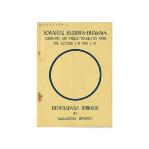 TOWARDS BUDDHA-DHAMMA (1969)