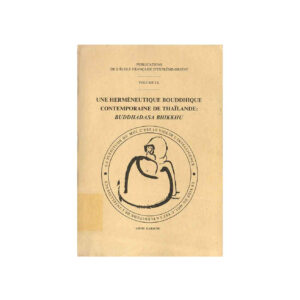 UNE HERMENEUTIQUE BOUDDHIQUE CONTEMPORAINE DE THAILANDE (1988)