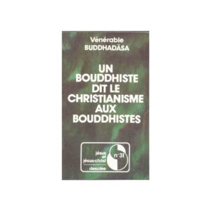 Un bouddhiste dit le christianisme